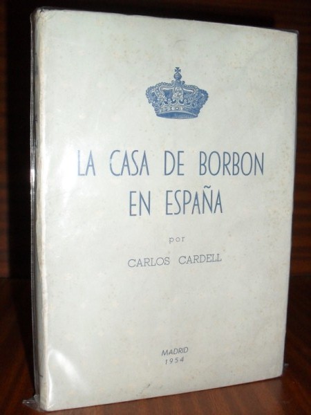LA CASA DE BORBÓN EN ESPAÑA